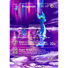 Entire Base Set Extended Art! (Choose A Single) Custom Pokemon Cards Dragonair Card